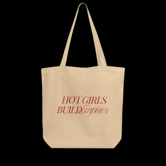 Hot Girls Build Empires Tote Bag