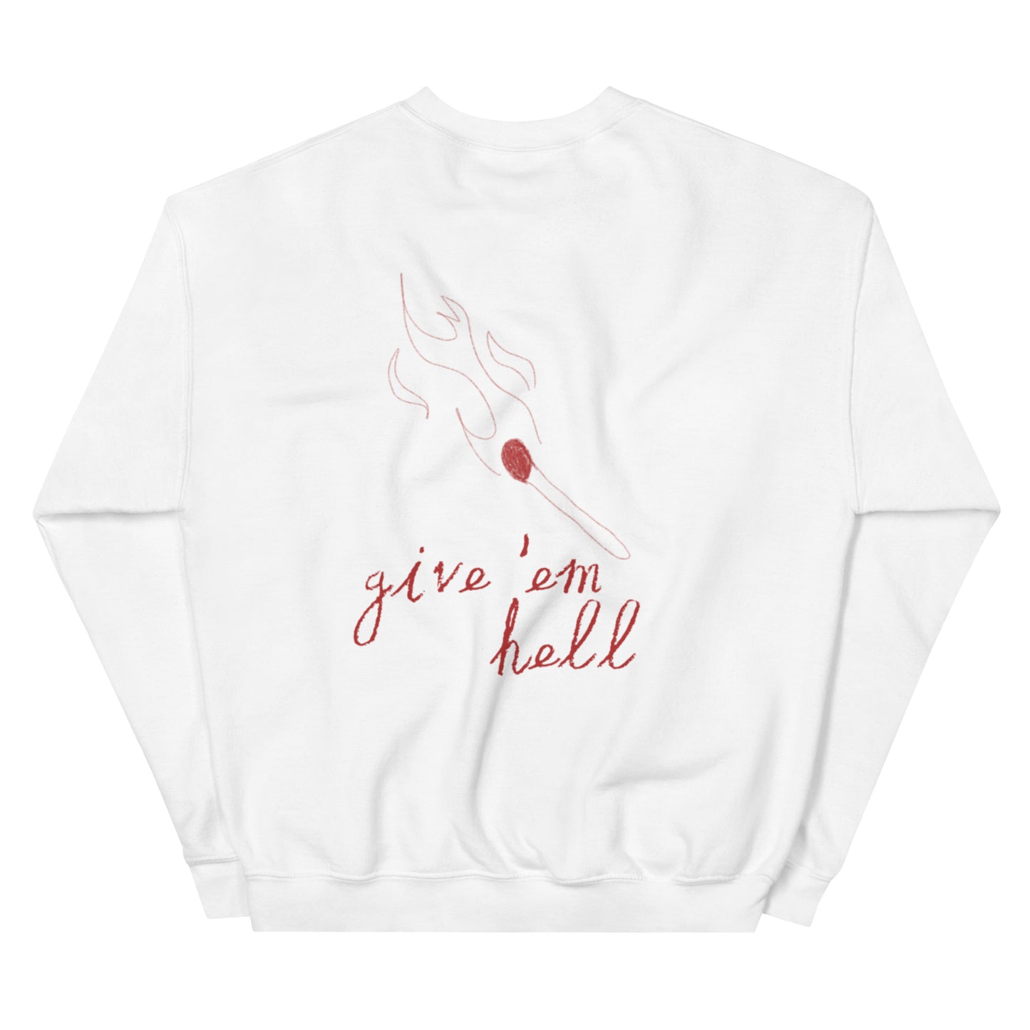 Give 'Em Hell Crewneck